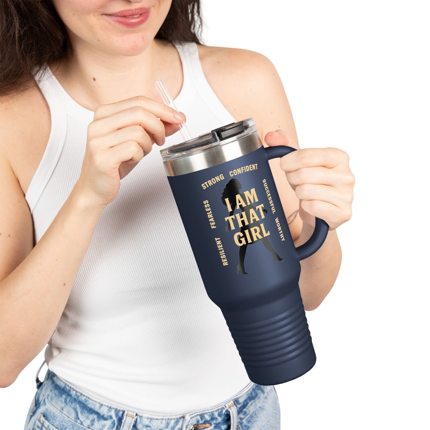 I Am That Girl - Insulated Travel Mug, 40oz