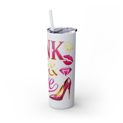 Pink, Sip & Love - Skinny Tumbler with Straw, 20oz - Creatively Designed Shop