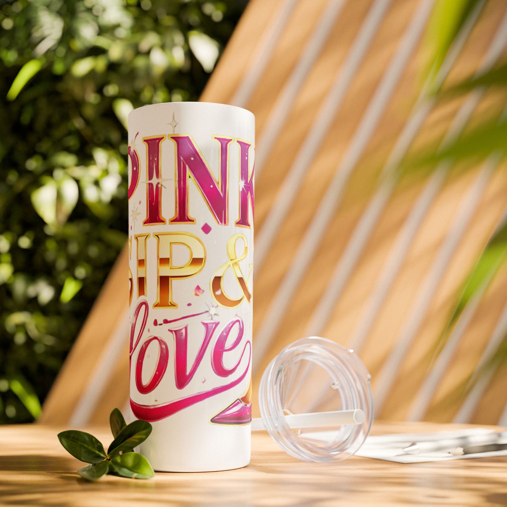 Pink, Sip & Love - Skinny Tumbler with Straw, 20oz - Creatively Designed Shop