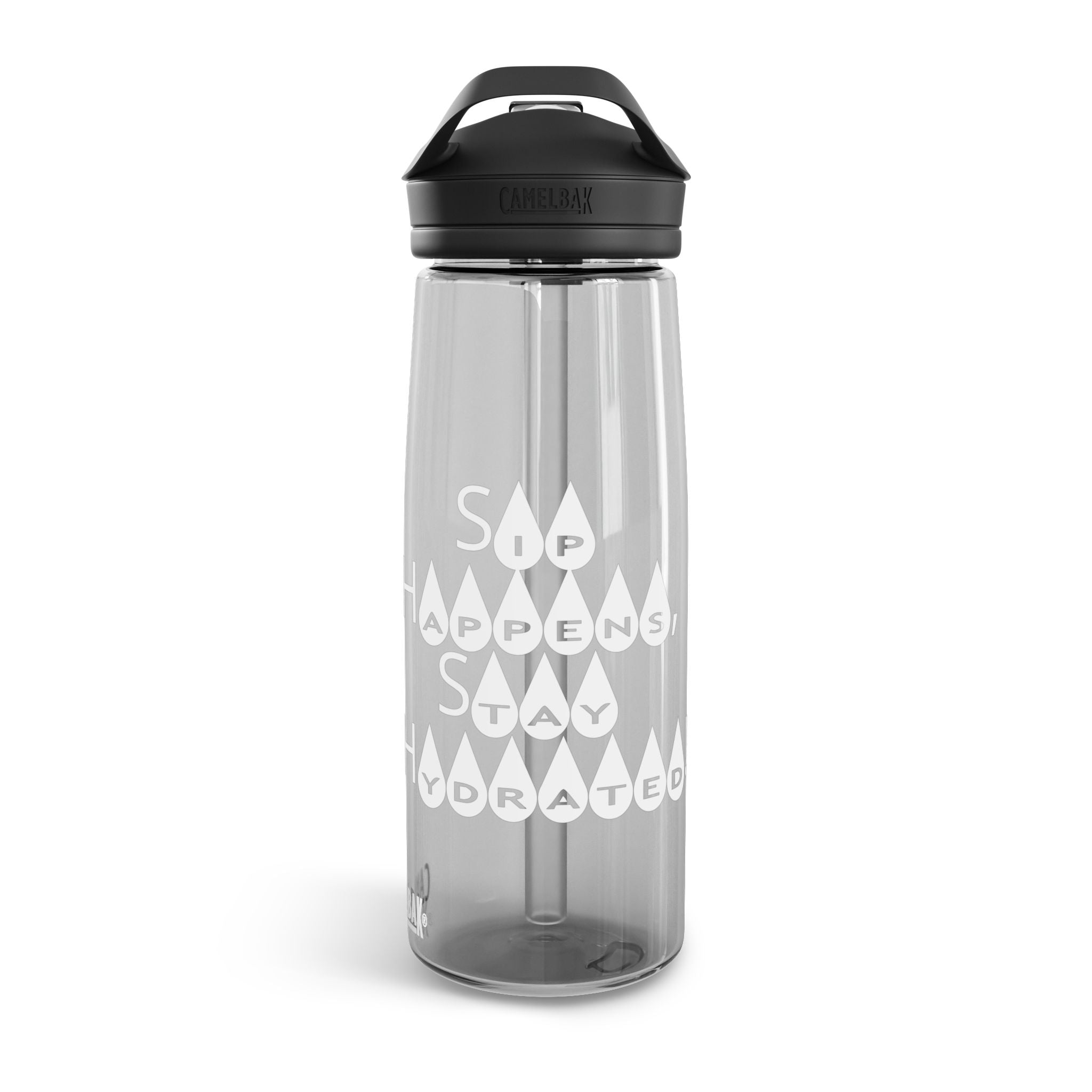 "Sip Happens, Stay Hydrated" - CamelBak Eddy®  Water Bottle, 20oz\25oz