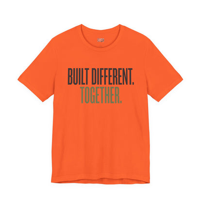 Built Different. Together. – Unisex Tee