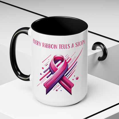 Every Ribbon Tells A Story - Accent Coffee Mug