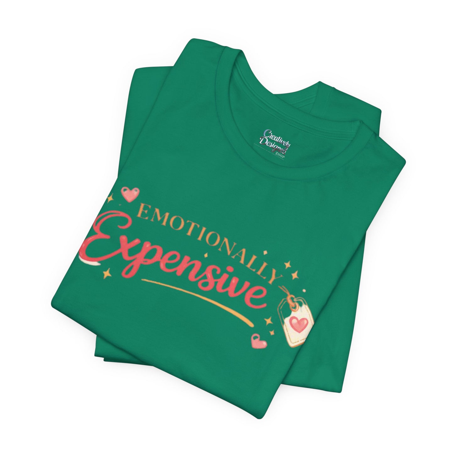 Emotionally Expensive – Unisex Tee