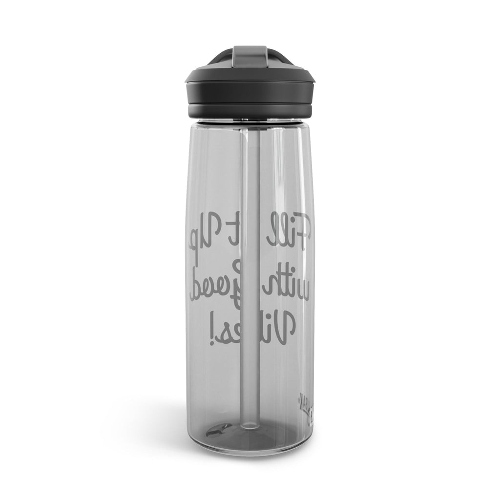 "Fill It Up With Good Vibes" - CamelBak Eddy®  Water Bottle, 20oz\25oz