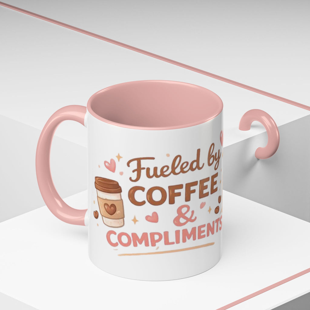 Fueled by Coffee & Compliments – Accent Coffee Mug