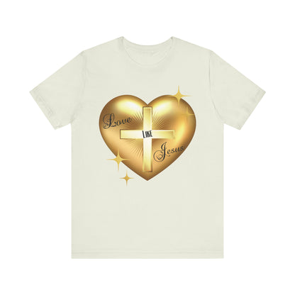 Love Like Jesus - Unisex Jersey Short Sleeve Tee