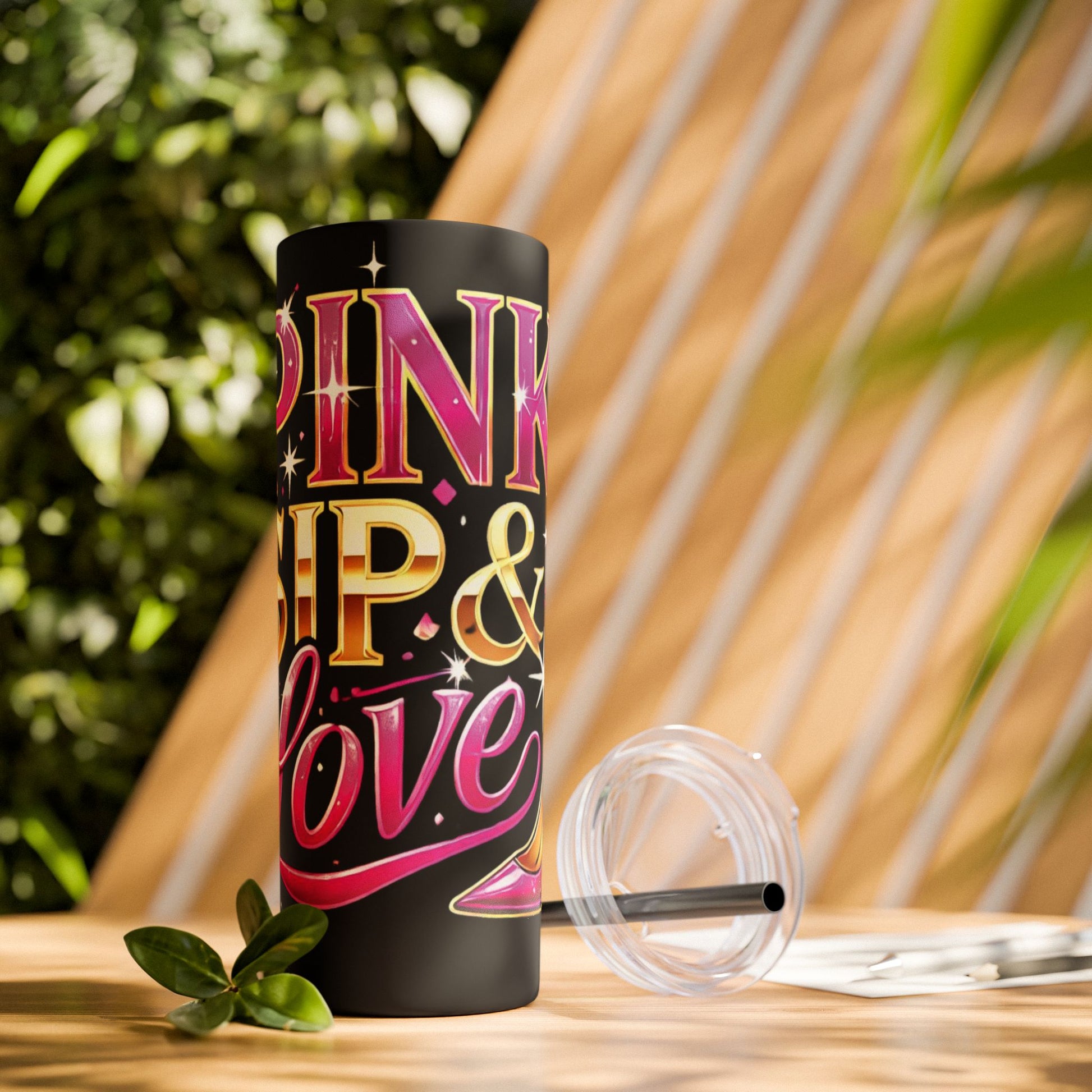 Pink, Sip & Love - Skinny Tumbler with Straw, 20oz - Creatively Designed Shop