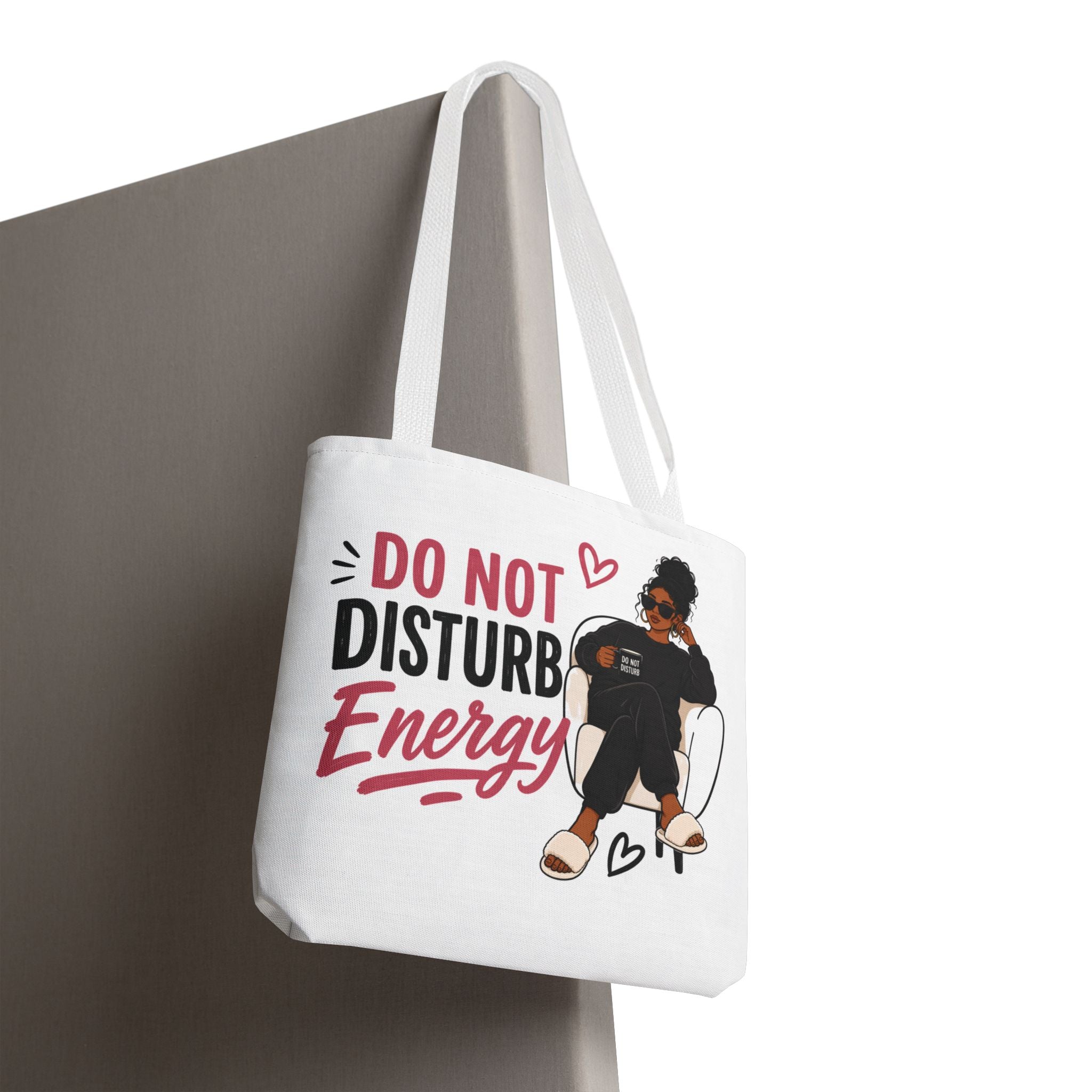 Do Not Disturb Energy - Tote Bag